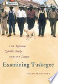 Examining Tuskegee