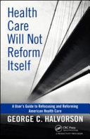 Health Care Will Not Reform Itself