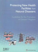 Protecting New Health Facilities from Natural Disasters