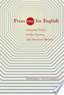 Press One for English: Language Policy, Public Opinion, and American Identity