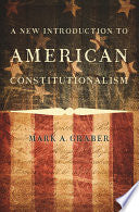 A New Introduction to American Constitutionalism