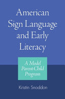 American Sign Language and Early Literacy: A Model Parent-child Program