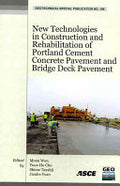 New Technologies in Construction and Rehabilitation of Portland Cement Concrete Pavement and Bridge Deck Pavement