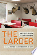 The Larder: Food Studies Methods from the American South