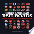 North American Railroads: The Illustrated Encyclopedia