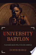 University Babylon: Film and Race Politics on Campus