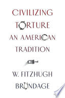 Civilizing Torture