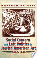 Social Concern and Left Politics in Jewish American Art: 1880-1940
