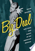 Big Deal: Bob Fosse and Dance in the American Musical