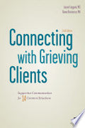 Connecting with Grieving Clients: Supportive Communication for 14 Common Situations