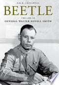 Beetle: The Life of General Walter Bedell Smith