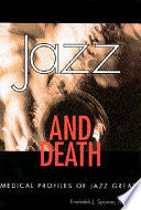 Jazz and Death: Medical Profiles of Jazz Greats