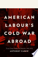 American Labour’s Cold War Abroad