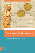 The Spanish Pacific, 1521-1815