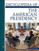 Encyclopedia of the American Presidency