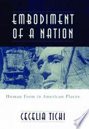 Embodiment of a Nation: Human Form in American Places