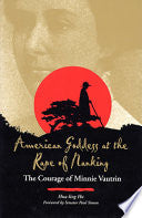 American Goddess at the Rape of Nanking: The Courage of Minnie Vautrin