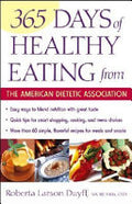 365 Days of Healthy Eating from the American Dietetic Association