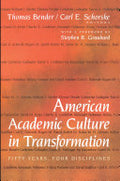 American Academic Culture in Transformation: Fifty Years, Four Disciplines