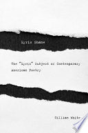Lyric Shame: The “Lyric” Subject of Contemporary American Poetry