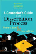 A Counselor's Guide to the Dissertation Process