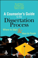 A Counselor's Guide to the Dissertation Process