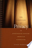 The Public Life of Privacy in Nineteenth-Century American Literature