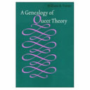 A Genealogy of Queer Theory
