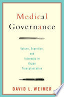 Medical Governance: Values, Expertise, and Interests in Organ Transplantation