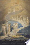 American Metempsychosis: Emerson, Whitman, and the New Poetry