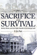 Sacrifice and Survival: Identity, Mission, and Jesuit Higher Education in the American South