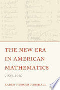 The New Era in American Mathematics, 1920–1950