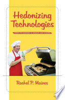 Hedonizing Technologies: Paths to Pleasure in Hobbies and Leisure