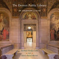 The Detroit Public Library: An American Classic