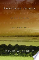 American Oracle: The Civil War in the Civil Rights Era