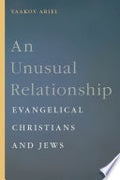 An Unusual Relationship: Evangelical Christians and Jews