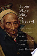 From Slave Ship to Harvard