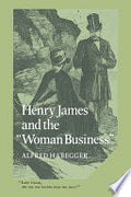 Henry James and the 'Woman Business'