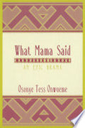What Mama Said: An Epic Drama