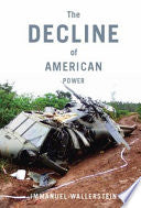 The Decline of American Power: The U.S. in a Chaotic World