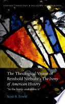 The Theological Vision of Reinhold Niebuhr's "The Irony of American History"