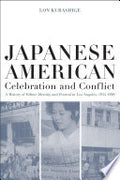 Japanese American Celebration and Conflict: A History of Ethnic Identity and Festival, 1934-1990