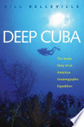 Deep Cuba: The Inside Story of an American Oceanographic Expedition