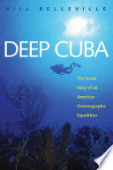 Deep Cuba: The Inside Story of an American Oceanographic Expedition