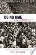 Doing Time in the Depression: Everyday Life in Texas and California Prisons