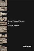 If We Must Die: From Bigger Thomas to Biggie Smalls
