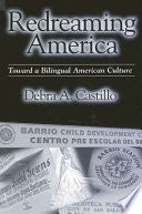 Redreaming America: Toward a Bilingual American Culture