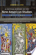 A Critical History of the New American Studies, 1970-1990