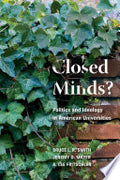 Closed Minds?: Politics and Ideology in American Universities