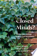 Closed Minds?: Politics and Ideology in American Universities